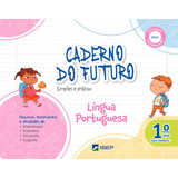 Caderno Do Futuro Língua Portuguesa 1 Ano