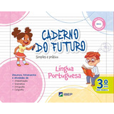 Caderno Do Futuro Lingua Portuguesa 3 Ano 4 Ed