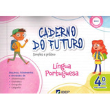 Caderno Do Futuro Língua Portuguesa 4 Ano