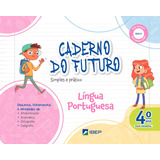 Caderno Do Futuro Língua Portuguesa 4o Ano