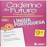 Caderno Do Futuro Língua Portuguesa 9 Ano 9 Ano