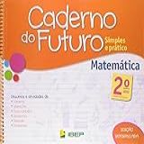 Caderno Do Futuro Matemática 2  Ano  2  Ano