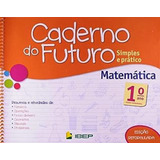 Caderno Futuro Matemática Do 1