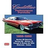 Cadillac Performance Portfolio 1959-1966- Series 60 Special- Series 62- Series 75- Coupe And Sedan De Ville- Eldorado- Calais