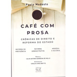 Cafe Com Prosa Café Com Prosa De Modesto Paulo Série Direito Vol Previdência Social Editora Gz Editora Capa Dura Edição Direito Previdenciário Em Português 20