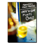 Café E Bar Ponto Chic