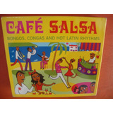 Cafe Salsa Bongos Congas