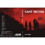 Cafe Tacuba Un Viaje