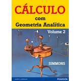 Cálculo Com Geometria Analítica Volume 2 De Simmons George F Editorial Pearson Education Do Brasil S a Tapa Mole En Português 1996