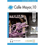 Calle Mayor 10 Cd Audio B1 Lecturas Faciles En Espanol Para Adultos De Abia Belen Garcia Editora En Clave ele Capa Mole Edição 2 Edição 2015 Em Espanhol