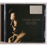 calum scott -calum scott Cd Lacrado Imp Calum Scott Only Human Special Edition 2018