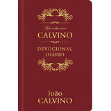 calvin-calvin Dia A Dia Com Calvino Capa Couro Devocional Diario De Calvino Joao Editora Ministerios Pao Diario Capa Dura Em Portugues 2021