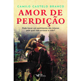 camila-camila Amor De Perdicao De Castelo Branco Camilo Editora Faro Editorial Eireli Capa Mole Em Portugues 2021