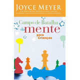 camila campos -camila campos Livro Campo De Batalha Da Mente Para Criancas Joyce Meyer