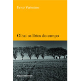 camila campos -camila campos Olhai Os Lirios Do Campo De Verissimo Erico Editora Schwarcz Sa Capa Mole Em Portugues 2005
