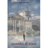 Caminhos De Almas De Simi Neto julio Editora Scortecci Editora Capa Mole Em Português