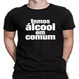 Camisa Camiseta Frases Engraçadas Temos Alcool