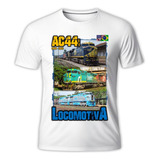 Camisa Camiseta Locomotiva Ac44i Ac 44i Trem Ferrovia Trens