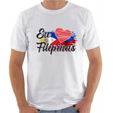 Camisa Eu Amo Filipinas