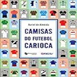 Camisas Do Futebol Carioca