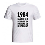 Camiseta 1984 Não Era Para Ser