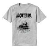Camiseta Arquitetura Urbanismo Faculdade Architecture 2