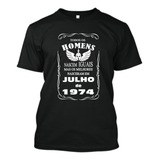 Camiseta As Lendas Nascem Mês De Julho Ano 1974