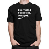 Camiseta Avô Exemplo Parceiro Camisa Frases Vovô Presente