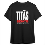 Camiseta Banda Titãs Turne Camisa Encontro
