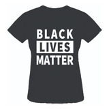 Camiseta Black Lives Matter Babylook
