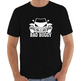 Camiseta Camisa Bad Buggy Gaiola Baja Cross Trilha Algodão