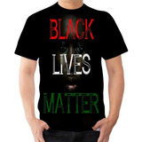 Camiseta Camisa Black Lives Matter Vidas
