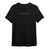 Camiseta Camisa Calma Caraio Frases Meme Casual Ref1309