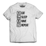 Camiseta Camisa Eat Sleep Rave Repeat Musica Fatboy Slim Dj