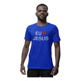Camiseta Camisa Fé Evangélica Gospel Eu Amo Jesus