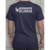 Camiseta Camisa Intérprete De Libras Sinais Estampa Tradutor