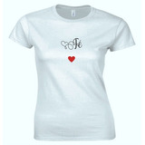 Camiseta Fé,feminina,macia,blusinha,promoção,linda,algodão