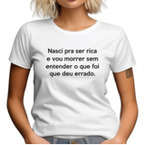 Camiseta Frases Engraçadas Blusa Feminina Memes Camisa Natal