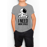 Camiseta Infantil Preciso De Espaço Astronauta Blusa
