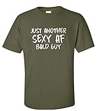 Camiseta Masculina Just Another Sexy AF Bald Guy Divertida Manga Curta  Militar  XG