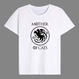 Camiseta Mother Of Cats Game Of