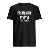 Camiseta Tradicional Pai Presente Promovido A