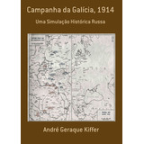 Campanha Da Galícia 1914
