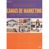 Canais De Marketing Uma Visão Gerencial Capa Comum Cengage Learning 1a Edição
