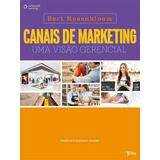 Canais De Marketing Uma Visão Gerencial De Rosenbloom Bert Editorial Cengage Learning Edições Ltda Tapa Mole En Português 2014