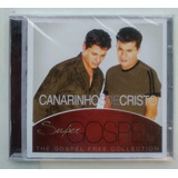 canarinhos de cristo-canarinhos de cristo Cd Canarinhos De Cristo Super Gospel The Gospel Collection