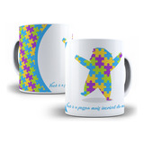 Caneca Abril Azul Autismo Mais Incrível Do Mundo R1308