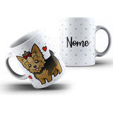 Caneca Cachorro Yorkshire Terrier Personalizada Com Nome