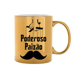 Caneca Dourada Poderoso Paizão Presente Para Dia Dos Pais