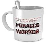Caneca Engraçada Para Motorista De Caminhão I Told You Im Not A Miracle Worker Presente Para Motorista De Caminhão